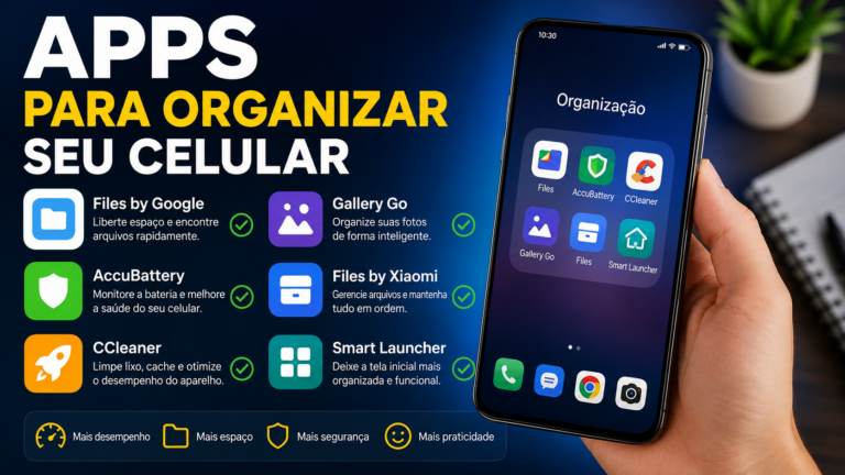 Apps para organizar seu celular