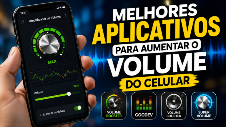 Melhores aplicativos para aumentar o volume do celular